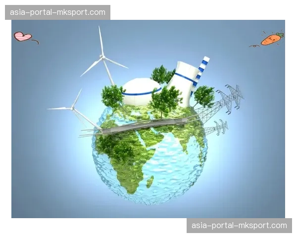当前周期强调可持续发展 绿色节能技术导入基础设施
